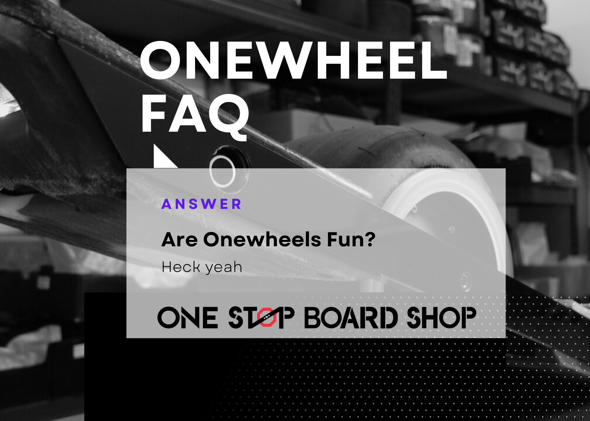 Frequently Asked Questions Onewheel One Stop Board Shop