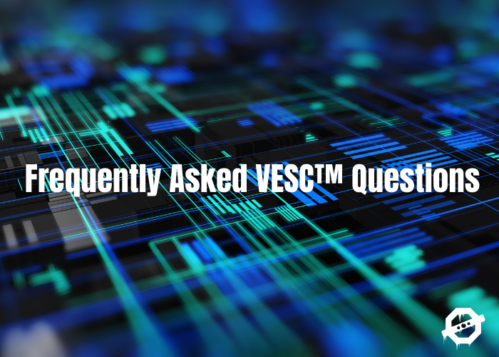 Frequently Asked VESC™ Questions
